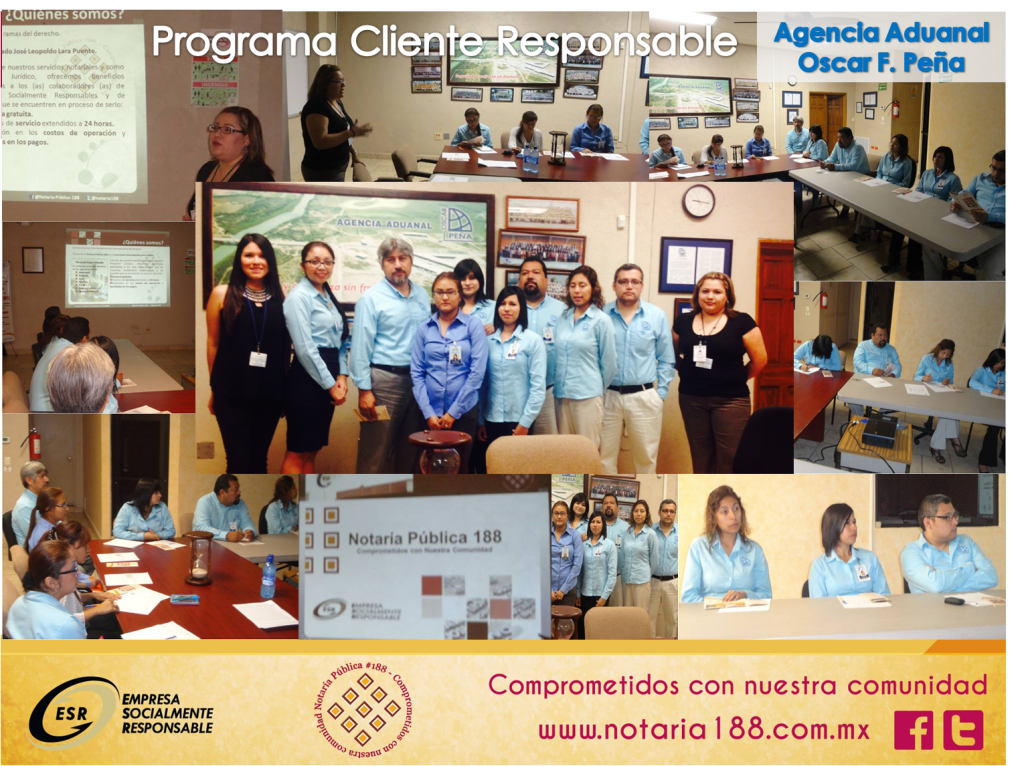 Presentación del Programa Cliente Responsable en la Agencia Aduanal Oscar F. Peña, S.C.
